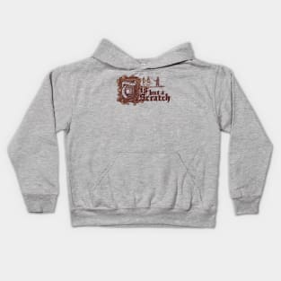 Tis But a Scratch Kids Hoodie